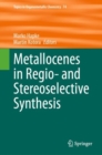 Metallocenes in Regio- and Stereoselective Synthesis - Book