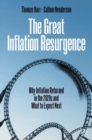 The Great Inflation Resurgence : Why Inflation Returned in the 2020s and What to Expect Next - Book