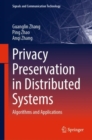 Privacy Preservation in Distributed Systems : Algorithms and Applications - Book