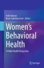 Women’s Behavioral Health : A Public Health Perspective - Book