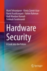 Hardware Security : A Look into the Future - Book