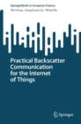 Practical Backscatter Communication for the Internet of Things - Book