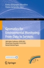 Geomatics for Environmental Monitoring: From Data to Services : 26th Italian Conference, ASITA 2023, Virtual Event, December 18–20, 2023, Revised Selected Papers - Book