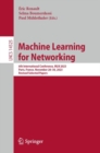 Machine Learning for Networking : 6th International Conference, MLN 2023, Paris, France, November 28–30, 2023, Revised Selected Papers - Book