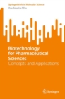 Biotechnology for Pharmaceutical Sciences : Concepts and Applications - Book