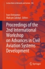 Proceedings of the 2nd International Workshop on Advances in Civil Aviation Systems Development - Book