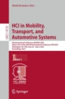 HCI in Mobility, Transport, and Automotive Systems : 6th International Conference, MobiTAS 2024, Held as Part of the 26th HCI International Conference, HCII 2024, Washington, DC, USA, June 29–July 4, - Book