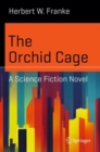 The Orchid Cage : A Science Fiction Novel - Book