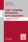 Logic, Language, Information, and Computation : 30th International Workshop, WoLLIC 2024, Bern, Switzerland, June 10–13, 2024, Proceedings - Book