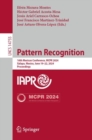 Pattern Recognition : 16th Mexican Conference, MCPR 2024, Xalapa, Mexico, June 19–22, 2024, Proceedings - Book