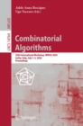 Combinatorial Algorithms : 35th International Workshop, IWOCA 2024, Ischia, Italy, July 1–3, 2024, Proceedings - Book