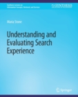 Understanding and Evaluating Search Experience - Book
