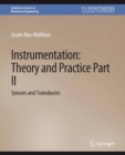 Instrumentation: Theory and Practice, Part 2 : Sensors and Transducers - eBook