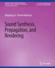 Sound Synthesis, Propagation, and Rendering - eBook