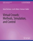 Virtual Crowds : Methods, Simulation, and Control - eBook