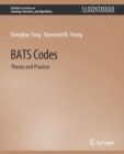 BATS Codes : Theory and Practice - Book