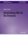 Demystifying OWL for the Enterprise - eBook