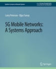 5G Mobile Networks : A Systems Approach - Book