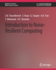 Introduction to Noise-Resilient Computing - Book