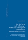 Auf Der Suche Nach Befreiung - Politik Und Lebensgefuehl Innerhalb Der Kommunistischen Linken : Eine Sozialwissenschaftliche Analyse Zum Phaenomen Des «Linksextremismus» in Der Schweiz - Book