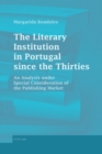 The Literary Institution in Portugal since the Thirties : An Analysis under Special Consideration of the Publishing Market - Book