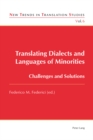 Translating Dialects and Languages of Minorities : Challenges and Solutions - Book