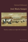 Jose Maria Samper : Nacion Y Cultura En El Siglo XIX Colombiano - Book