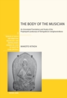 The Body of the Musician : An Annotated Translation and Study of the Pindotpatti-prakarana of Sarngadeva’s Sangitaratnakara - Book