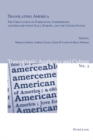 Translating America : The Circulation of Narratives, Commodities, and Ideas between Italy, Europe, and the United States - Book