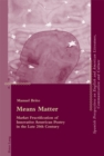 Means Matter : Market Fructification of Innovative American Poetry in the Late 20th Century - Book