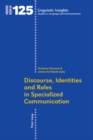 Discourse, Identities and Roles in Specialized Communication - Book