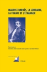 Maurice Barres, La Lorraine, La France Et l'Etranger - Book