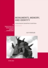 Monuments, Memory, and Identity : Constructing the Colonial Past in South Korea - Book