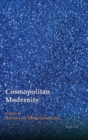 Cosmopolitan Modernity - Book