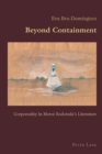 Beyond Containment : Corporeality in Merce Rodoreda’s Literature - Book