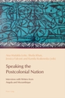 Speaking the Postcolonial Nation : Interviews with Writers from Angola and Mozambique - Book