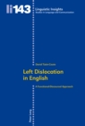 Left Dislocation in English : A Functional-Discoursal Approach - Book