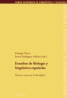 Estudios de Filologia Y Lingueistica Espanolas : Nuevas Voces En La Disciplina - Book