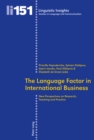 The Language Factor in International Business : New Perspectives on Research, Teaching and Practice - Book