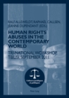 Human rights abuses in the contemporary world : Tri-National Workshop, Tbilisi, September 2011 - Book