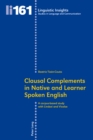 Clausal Complements in Native and Learner Spoken English : A Corpus-based Study with Lindsei and Vicolse - Book