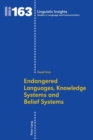 Endangered Languages, Knowledge Systems and Belief Systems - Book