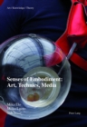Senses of Embodiment: Art, Technics, Media - Book