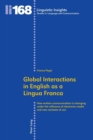 Global Interactions in English as a Lingua Franca : How written communication is changing under the influence of electronic media and new contexts of use - Book
