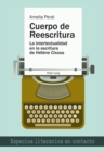 Cuerpo de Reescritura : La Intertextualidad En La Escritura de Helene Cixous - Book