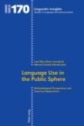 Language Use in the Public Sphere : Methodological Perspectives and Empirical Applications - Book