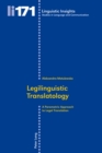 Legilinguistic Translatology : A Parametric Approach to Legal Translation - Book