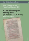 A Late Middle English Remedy-book (MS Wellcome 542, ff. 1r-20v) : A Scholarly Edition - Book