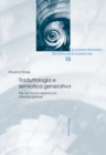 Traduttologia E Semiotica Generativa : Per Un Nuovo Approccio Interdisciplinare - Book