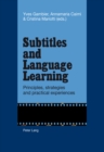 Subtitles and Language Learning : Principles, strategies and practical experiences - Book